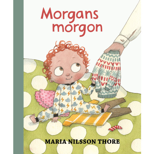 Maria Nilsson Thore Morgans morgon (inbunden)