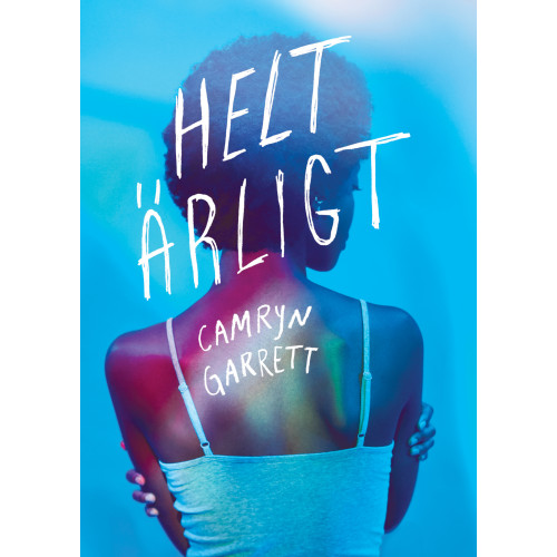 Camryn Garrett Helt ärligt (bok, flexband)