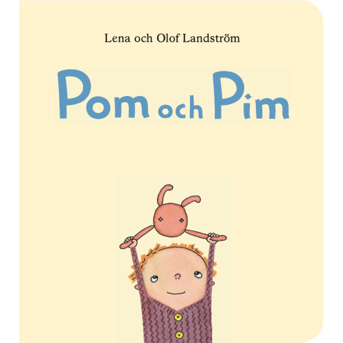 Lena Landström Pom och Pim (bok, board book)