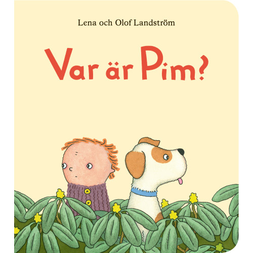 Lena Landström Var är Pim? (bok, board book)