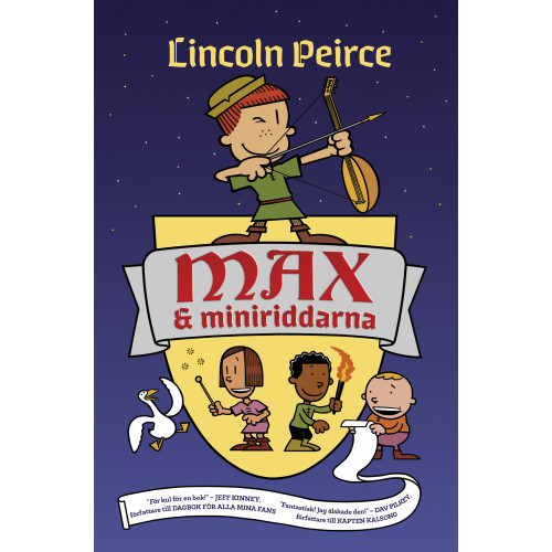 Lincoln Peirce Max och miniriddarna (inbunden)