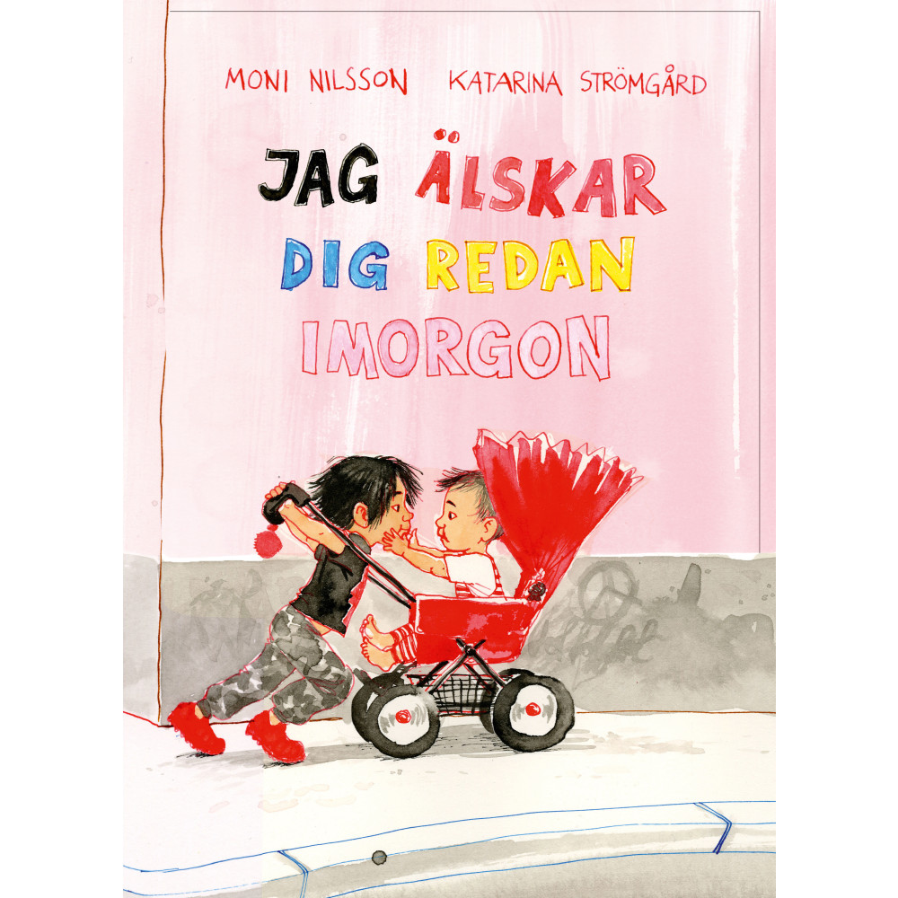 Produktbild för Jag älskar dig redan imorgon (inbunden)