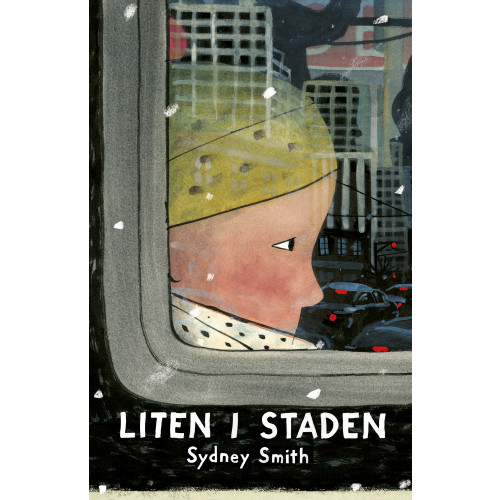 Sydney Smith Liten i staden (inbunden)