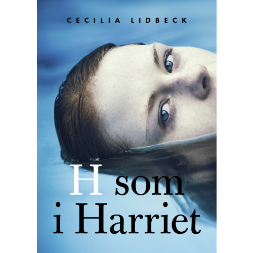 Cecilia Lidbeck H som i Harriet (inbunden)