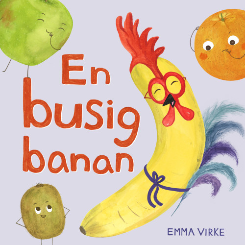 Emma Virke En busig banan (bok, board book)