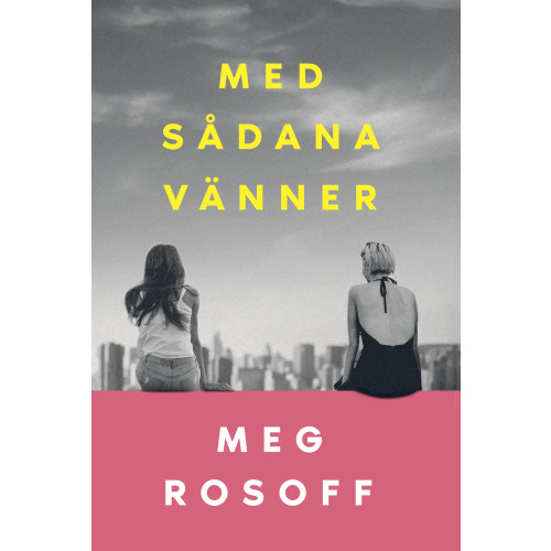 Meg Rosoff Med sådana vänner (bok, flexband)