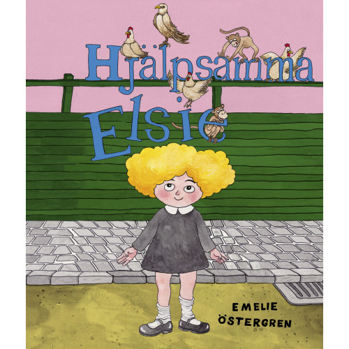 Emelie Östergren Hjälpsamma Elsie (inbunden)