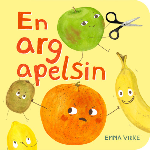 Emma Virke En arg apelsin (bok, board book)