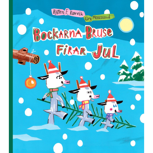 Bjørn F. Rørvik Bockarna Bruse firar jul (inbunden)