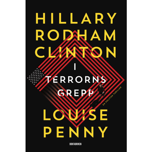 Hillary Rodham Clinton I terrorns grepp (inbunden)