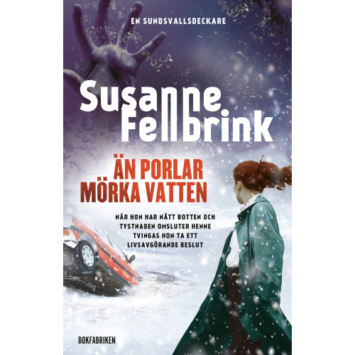 Susanne Fellbrink Än porlar mörka vatten (inbunden)