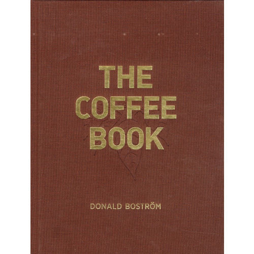 Donald Boström The Coffee Book (inbunden, eng)