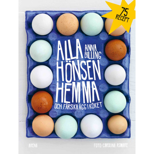 Anna Billing Alla hönsen hemma och färska ägg i köket (bok, flexband)