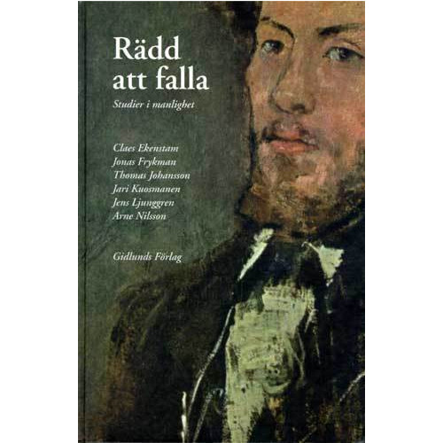 Gidlunds förlag Rädd att falla : studier i manlighet (bok, kartonnage)