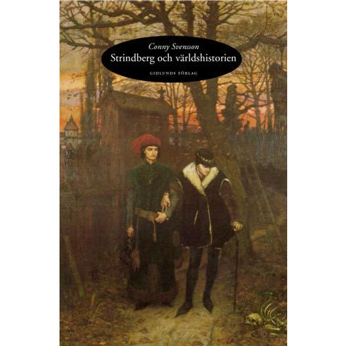 Conny Svensson Strindberg om världshistorien (häftad)