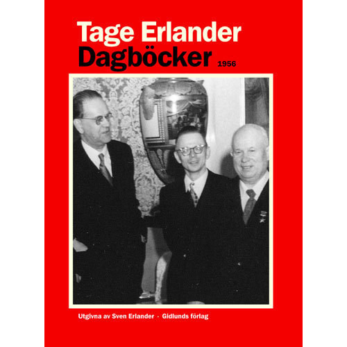 Tage Erlander Dagböcker 1956 (inbunden)