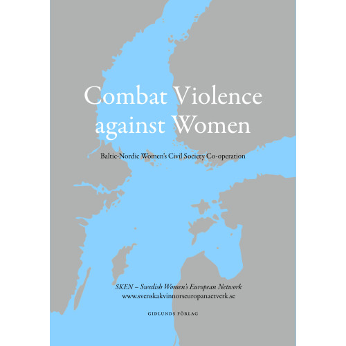 Armi Janhunen Combat Violence against women : Baltic-Nordic women´s civil society co-operation (häftad, eng)