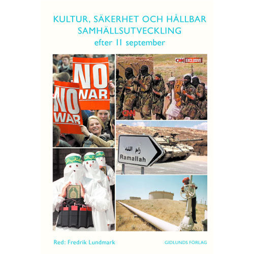 Gidlunds förlag Kultur, säkerhet och hållbar samhällsutveckling efter 11 september (häftad)