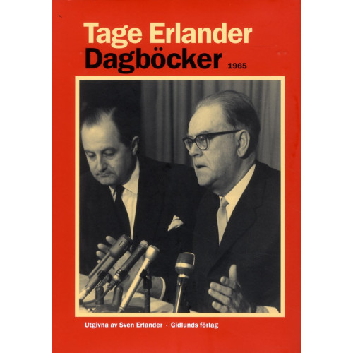 Tage Erlander Dagböcker 1965 (inbunden)