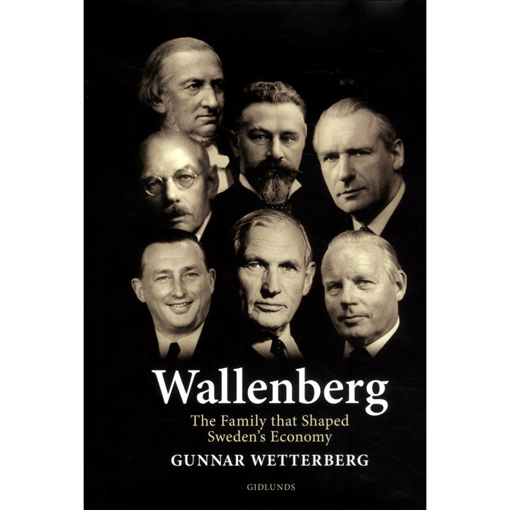 Produktbild för Wallenberg : the family that shaped Sweden's economy (inbunden, eng)