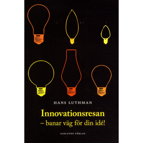 Hans Luthman Innovationsresan : banar väg för din idé! (bok, danskt band)