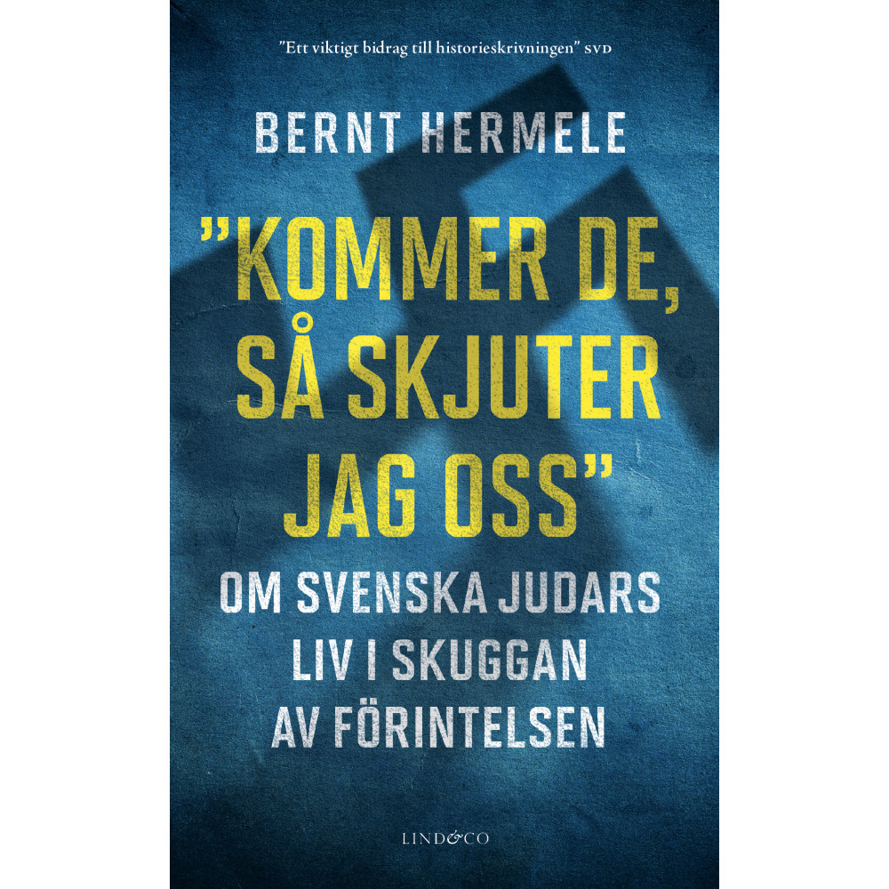 Produktbild för Kommer de, så skjuter jag oss : om svenska judars liv i skuggan av Förintelsen (pocket)