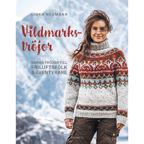 Linka Neumann Vildmarkströjor : varma tröjor till friluftsfolk och äventyrare (inbunden)