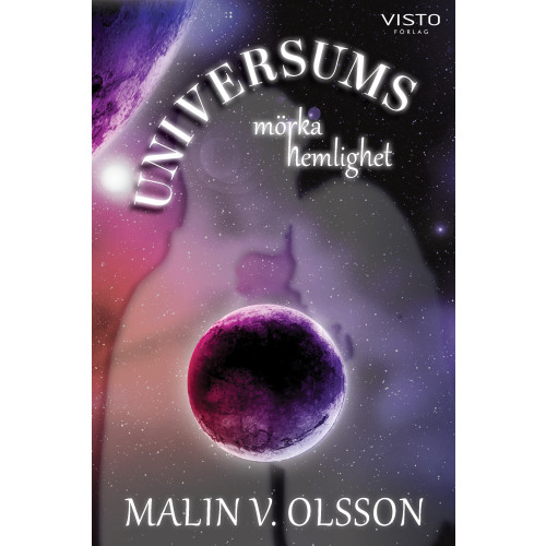 Malin V. Olsson Universums mörka hemlighet (bok, danskt band)
