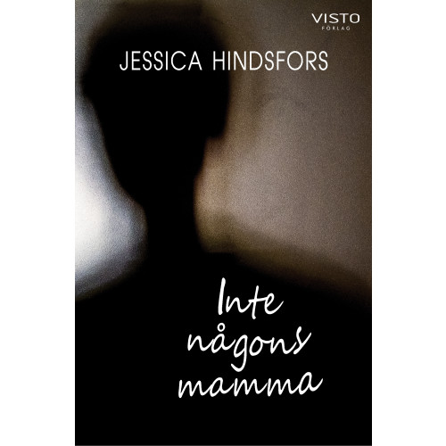 Jessica Hindsfors Inte någons mamma (bok, danskt band)