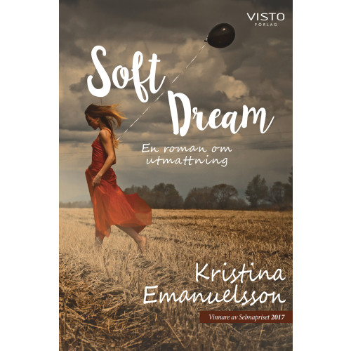 Kristina Emanuelsson Soft dream : en roman om utmattning (bok, danskt band)