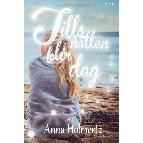 Anna Holmertz Tills natten blir dag (häftad)