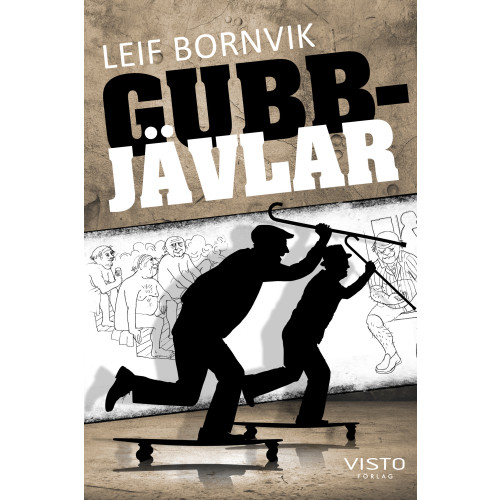 Leif Bornvik Gubbjävlar : om du rotar lite i dom så hittar du en människa (bok, danskt band)