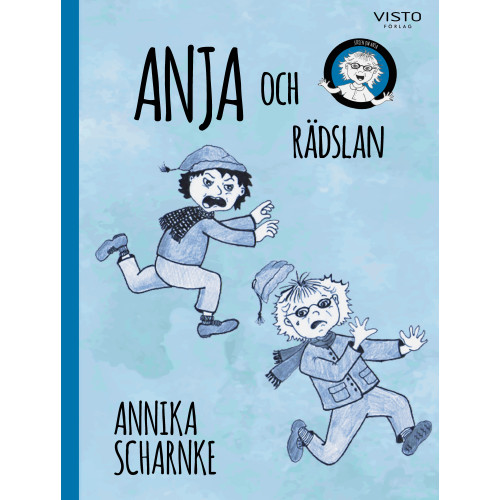 Annika Scharnke Anja och rädslan (inbunden)
