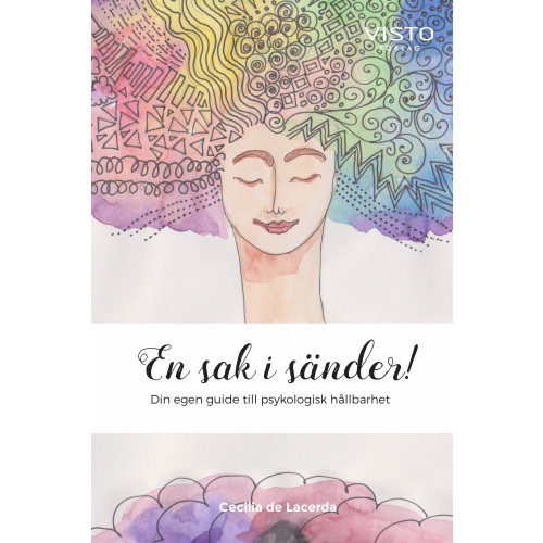 Cecilia de Lacerda En sak i sänder! : din egen guide till psykologisk hållbarhet (bok, danskt band)