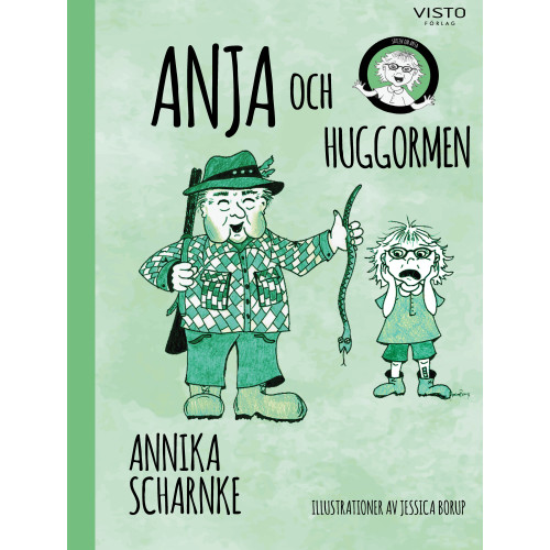 Annika Scharnke Anja och huggormen (inbunden)