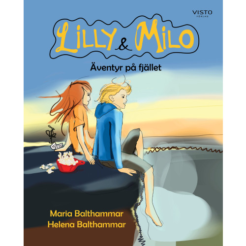 Maria Balthammar Lilly & Milo : äventyr på fjället (inbunden)
