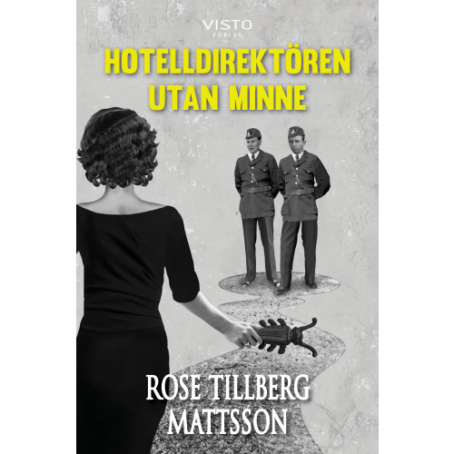 Rose Tillberg Mattsson Hotelldirektören utan minne (häftad)