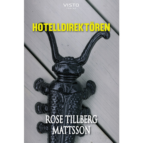 Rose Tillberg Mattsson Hotelldirektören (häftad)