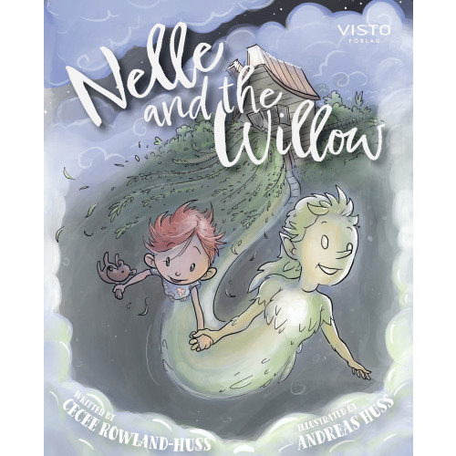 Cecee Rowland-Huss Nelle and the Willow (inbunden, eng)