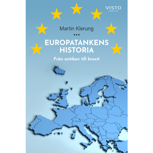 Martin Klerung Europatankens historia : från antiken till brexit (bok, danskt band)