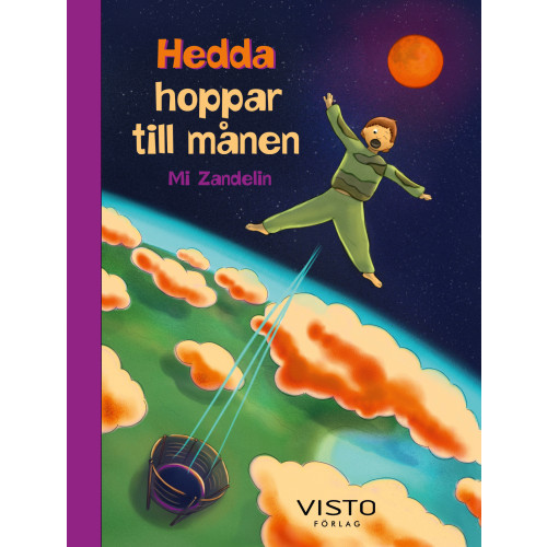 Mi Zandelin Hedda hoppar till månen (inbunden)