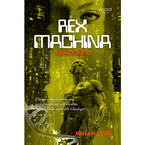 Johan Leth Rex machina : anno 2076 (bok, danskt band)