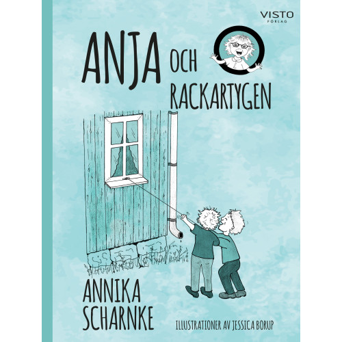 Annika Scharnke Anja och rackartygen (inbunden)