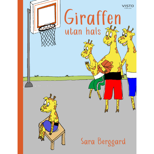 Sara Berggard Giraffen utan hals (inbunden)