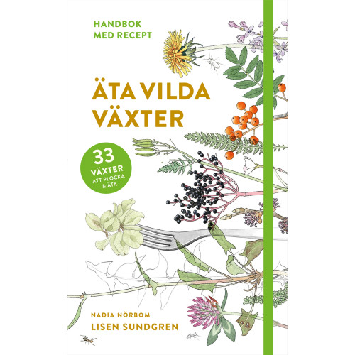 Lisen Sundgren Äta vilda växter (bok, flexband)