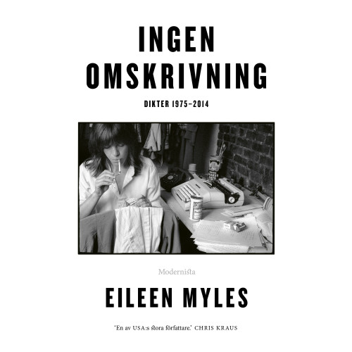 Eileen Myles Ingen omskrivning : dikter 1975-2014 (bok, danskt band)
