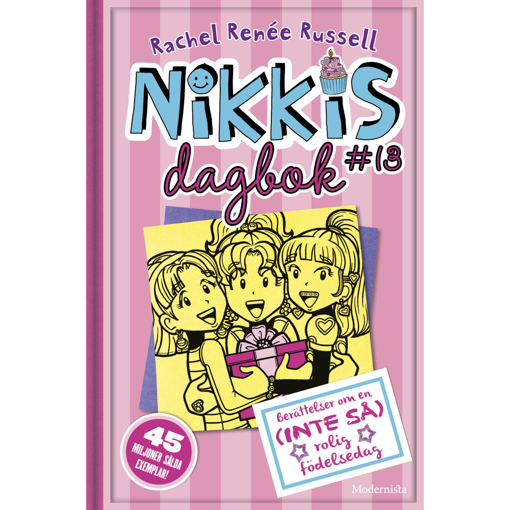 Produktbild för Nikkis dagbok #13 : berättelser om en (INTE SÅ) rolig födelsedag (inbunden)