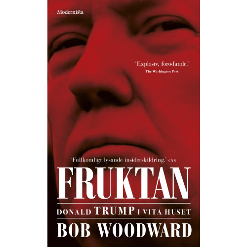 Bob Woodward Fruktan : Donald Trump i Vita huset (pocket)