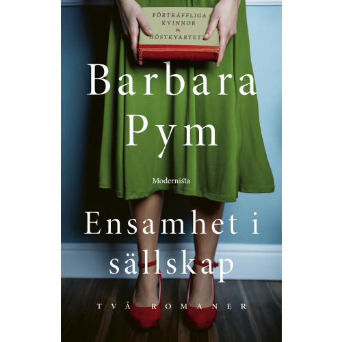Barbara Pym Ensamhet i sällskap : två romaner (inbunden)