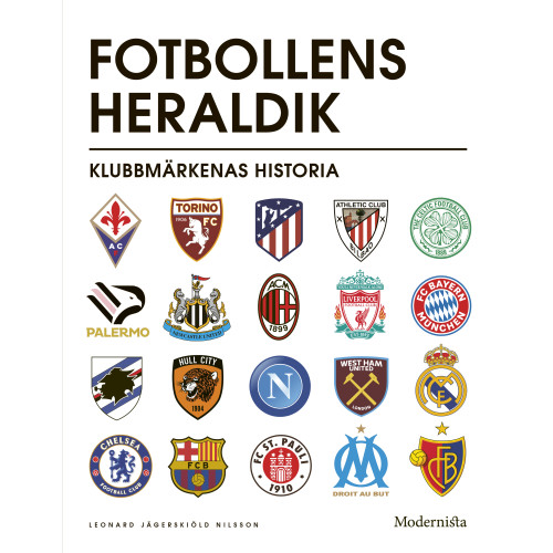 Leonard Jägerskiöld Nilsson Fotbollens heraldik : klubbmärkenas historia (bok, danskt band)